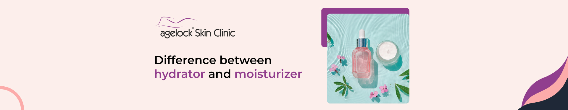 Difference between hydrator and moisturizer